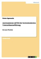 Anreizsysteme Als Teil Der Wertorientierten UnternehmensfüHrung Florian Ogrzewal