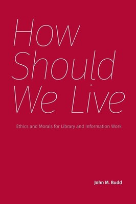 John M. Budd | How Should We Live | Taschenbuch | Englisch (2026)