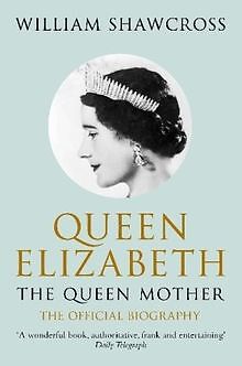 Queen Elizabeth the Queen Mother: The Official Biography... | Buch | Zustand gut