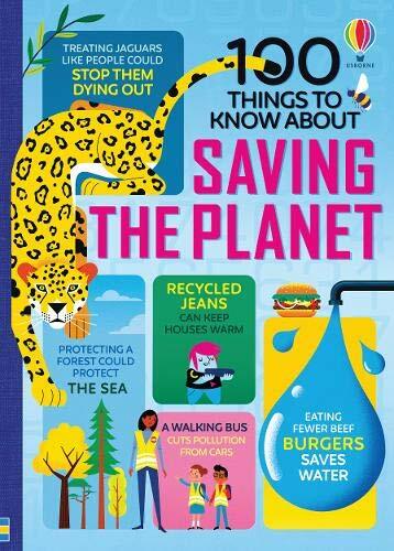 100 Things to Know About Saving the Planet By Various