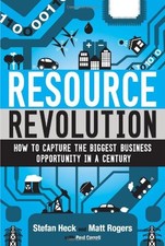 Resource Revolution: How to Capture the Biggest Business Oppor .