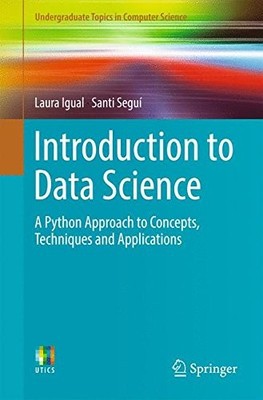 INTRODUCTION TO DATA SCIENCE: A PYTHON APPROACH TO By Laura Igual & Santi Segui