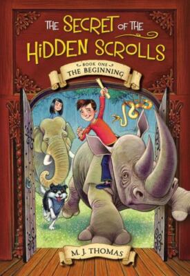 The Secret of the Hidden Scrolls: The Beginning, Book 1 by Thomas, M. J.