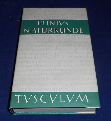 Plinius Narturkunde XII-XIII - Tusculum-Bücherei