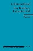 Fahrenheit 451. Lektüreschlüssel für Schüler von Ray Bradbury (2007,...