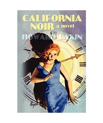 California Noir, Howard Lakin