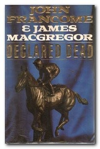 Declared Dead, John Francome, James Macgregor, Used; Very Good Book