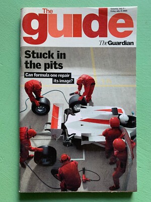 Guardian THE GUIDE mag 9-July-2005  FORMULA ONE - can it repair its image?