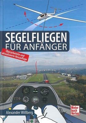Willberg: Segelfliegen für Anfänger Handbuch/Segelflug/Flugschein/Pilotenschein