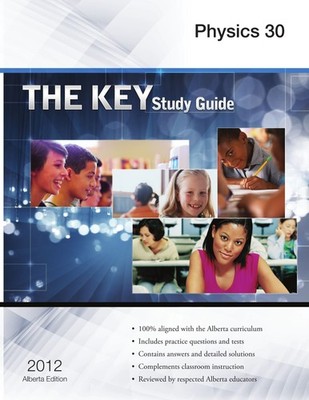 The Key Study Guide Physics 30 - paperback Rao, Gautam