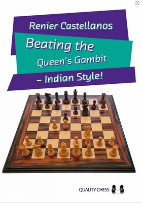 Beating the Queens Gambit: Indian Style! von Renier Castellanos Taschenbuch