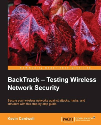 BackTrack - Testing Wireless Network Security by Kevin Cardwell (Paperback,...