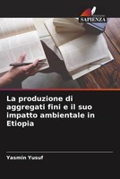 Yasmin Yusuf | La Produzione Di Aggregati Fini E Il Suo Impatto Ambientale In...