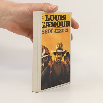 Šedí jezdci  |  Louis L'Amour