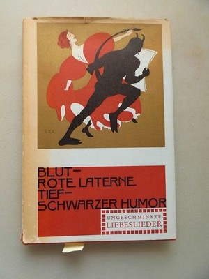 Blut Rote Laterne Tief-schwarzer Humor Ungeschminkte Liebeslieder von Bierbaum b