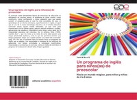 Un Programa De IngléS Para NiñOs(As) De Preescolar Ysbet M Mora R