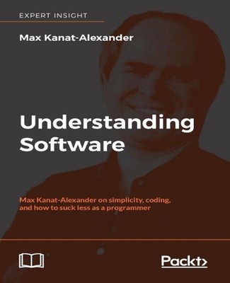 Understanding Software by Max Kanat-alexander (English) Paperback Book