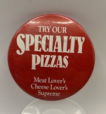 Vintage 1988 PIZZA HUT SPECIALTY PIZZAS MEAT LOVER’S Pin Button