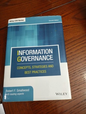 Wiley Cio Ser.: Information Governance : Strategies  Smallwood (2020 Hardcover)