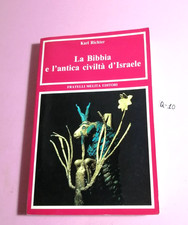 LA BIBBIA E L'ANTICA CIVILTA' D'ISRAELE -KARL RICHTER-1°ED. FRATELLI MELITA 1990