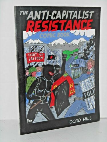 ANTI-CAPITALIST RESISTANCE - COMIC BOOK by Gord Hill (new)