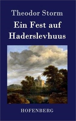 Ein Fest auf Haderslevhuus (Hardback or Cased Book)