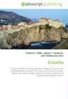 Croatia Frederic P. Miller (U. A.) Taschenbuch Englisch 2026 Omniscriptum