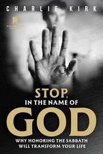 Stop, In the Name of God by Charlie Kirk Hardcover