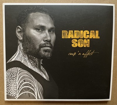 RADICAL SON - Cause 'N Affect CD 2013 Wantok Musik Australia Exc Cond!