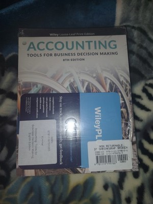 Accounting: Tools for Business Decision - Loose Leaf, ACCESS CODE; New textbook