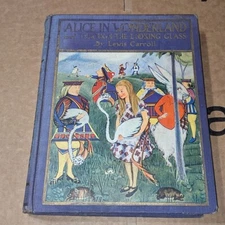 JH Sears 1926 Alice In Wonderland And Through The Looking Glass Lewis Carroll