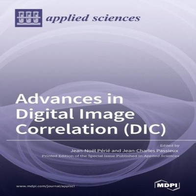 Advances in Digital Image Correlation (DIC) MDPI AG Hardcover MDP
