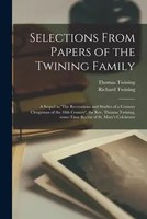 Selections From Papers Of The Twining Family: A Sequel To 'The Recreations...
