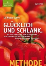 LOGI-METHODE. Glücklich und schlank: Mit viel Eiweiss un... | Buch | Zustand gut