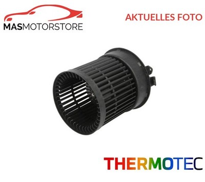 HEIZUNGSGEBLÄSE GEBLÄSEMOTOR INNENRAUMGEBLÄSE THERMOTEC DD1011TT I NEU