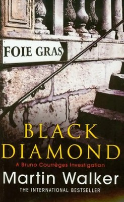Black Diamond: A Bruno Courreges Investigation - Martin Walker