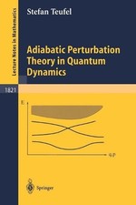 Teoría de la perturbación adiabática en dinámica cuántica por Stefan Teufel (inglés) Pap