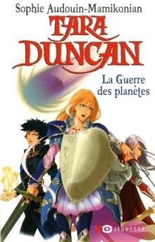 Tara Duncan. Vol. 11. La guerre des planètes  von A... | Buch | Zustand sehr gut
