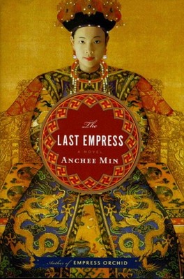 The Last Empress - Min, Anchee - Good - See condition notes