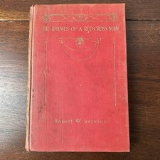 WW1 Book The Rhymes Of A Red Cross by Man Robert W. Service 1916 First Edition