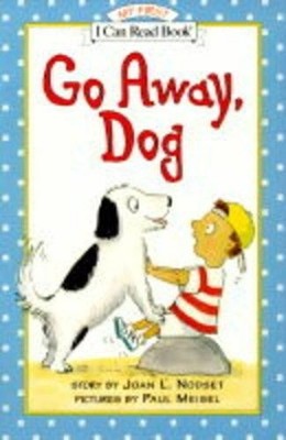 Joan L. Nodset Go Away, Dog (Taschenbuch) My First I Can Read Books
