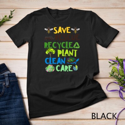 Save Bees Rescue Animals Recycle Plastict Earth Day T-Shirt Unisex T-shirt