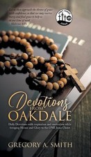 Devotions from Oakdale: Daily Devotions with inspiration and Motivation While br