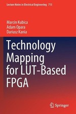 Technology Mapping for LUT-Based FPGA by Marcin Kubica (English) Paperback Book
