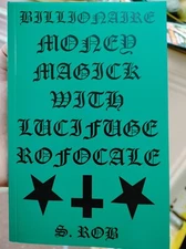 BILLIONAIRE MAGICK WITH LUCIFUGE ROFOCALE 216 page book