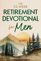 Biblical Teachings | The 52-Week Retirement Devotional For Men | Taschenbuch
