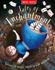 Tales of Enchantment by Miles Kelly (Hardback Book)