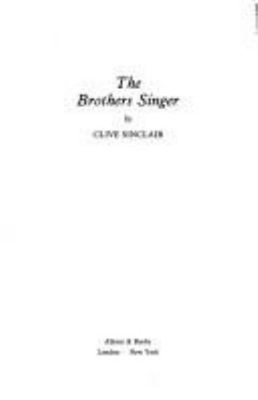 The Brothers Singer Hardcover Clive Sinclair