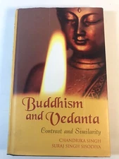 Buddhism & Vedanta  Contrast Similarity, Chandrika Singh Sisodiya Hardcover Book