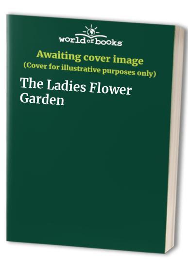 The Ladies Flower Garden